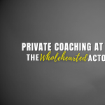 Gallery 5 - The WholeHearted Actor with Clare Lopez