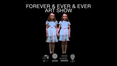Forever & Ever & Ever Art Show